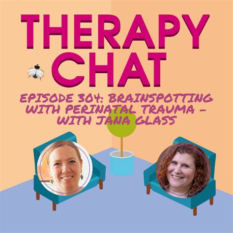 Brainspotting with Perinatal Trauma With Jana Glass - Trauma Therapist Network