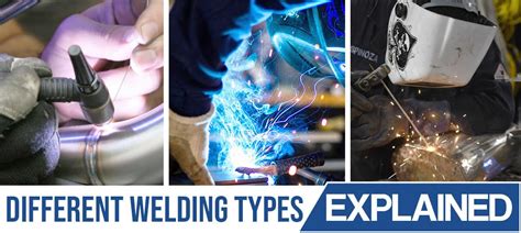 Everything You Need to Know About the Different Types of Welding