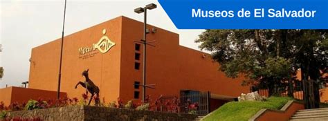 LOS 9 MUSEOS DE EL SALVADOR - MIPATRIA.NET