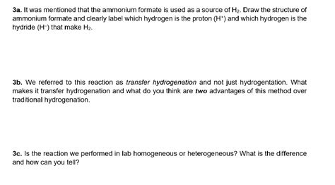 Solved 3a. It was mentioned that the ammonium formate is | Chegg.com