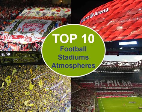 10 Football Clubs with the Best Stadium Atmosphere