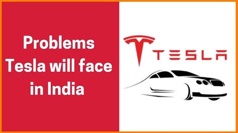 The challenges of entering the Indian market for Tesla