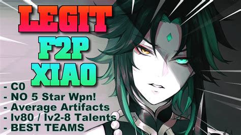 BEST ACTUAL F2P Xiao Guide - Best f2p Teams, Weapons, Artifacts & Gameplay | Genshin Impact ...