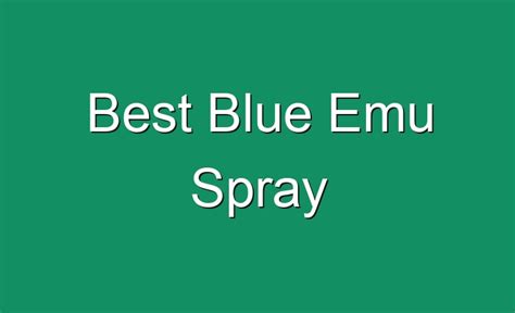 Best Blue Emu Spray