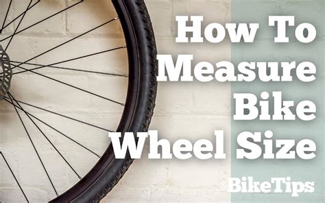 How To Measure Bike Wheel Size: A Complete Guide (2022)