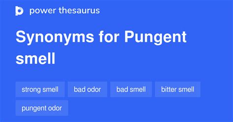 Pungent Smell synonyms - 172 Words and Phrases for Pungent Smell