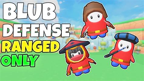 BLUB DEFENSE RANGED ONLY ROBLOX - YouTube