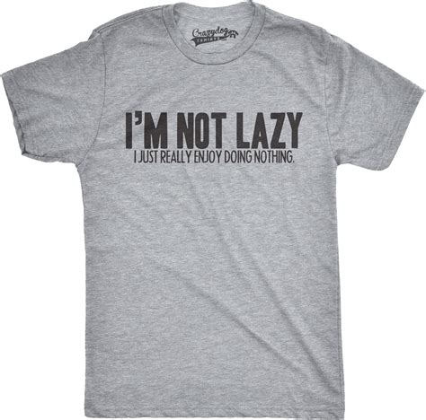 Mens Im Not Lazy I Like Doing Nothing Tshirt Funny Laziness Weekend Tee (Heather Grey) - S ...