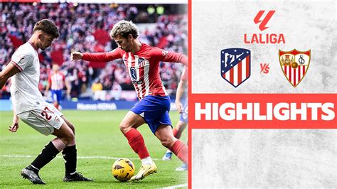 Watch Atletico Madrid Vs Sevilla - Highlights Video Online(HD) On JioCinema