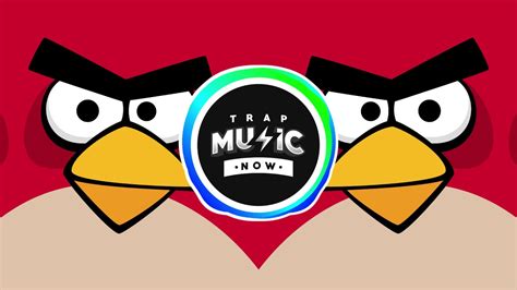 ANGRY BIRDS Theme (OFFICIAL TRAP REMIX) - RemixManiacs - YouTube