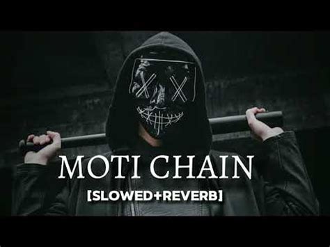 moti chain mota Paisa lofi song moti chain mota Paisa slowed reverb ...