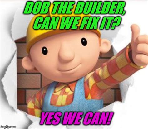 25 Best Memes About Bob The Builder Memes Bob The Builder Memes Images ...