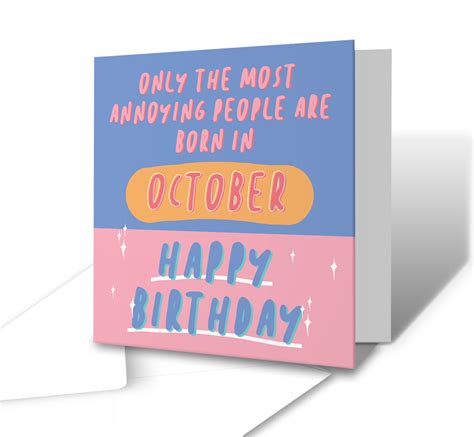 Only The Most Annoying People Are Born In October - Funny Birthday Card ...