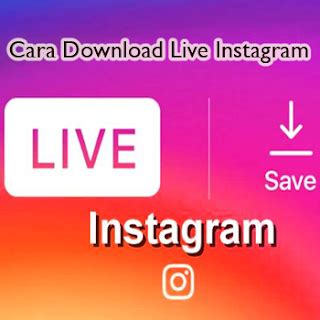 Tutorial Cara Download Live Instagram Mudah Anti Ribet