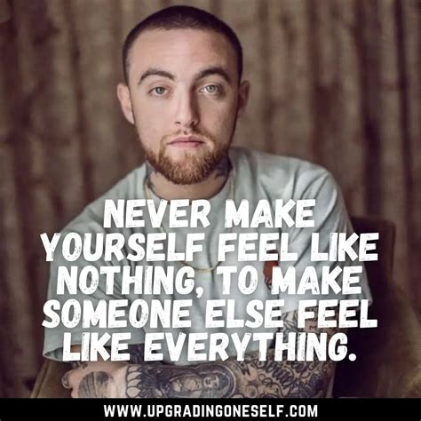 mac miller quotes (9) - Upgrading Oneself