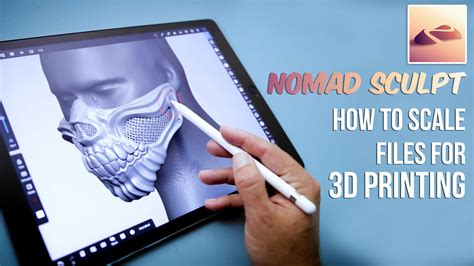 Nomad Sculpt 3D Design App - Scale files for 3D Printing! - YouTube