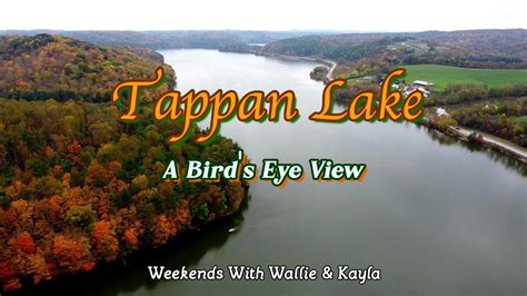 Tappan Lake *A Bird's Eye View* - Weekends With Wallie & Kayla Ep. 67 - YouTube