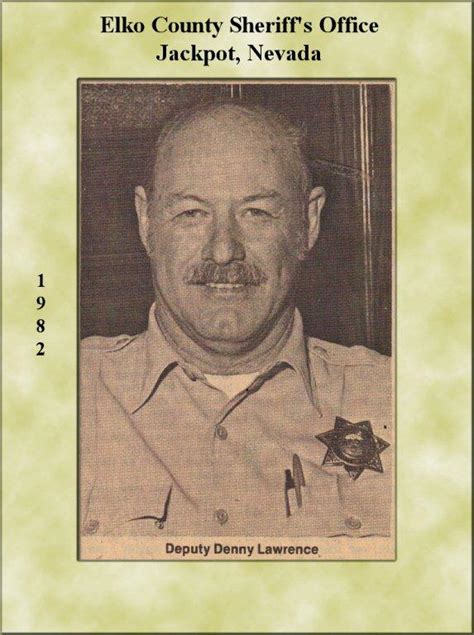 Deputy Sheriff Denny Van Lawrence, Elko County Sheriff's Office, Nevada