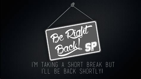 Be Right Back Wallpapers - Top Free Be Right Back Backgrounds ...