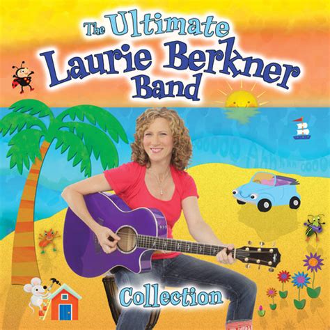 The Ultimate Laurie Berkner Band Collection Songs Download: The Ultimate Laurie Berkner Band ...