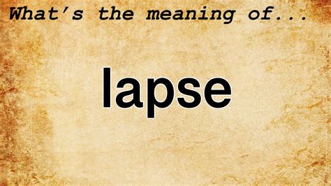 Lapse Meaning | Definition of Lapse - YouTube