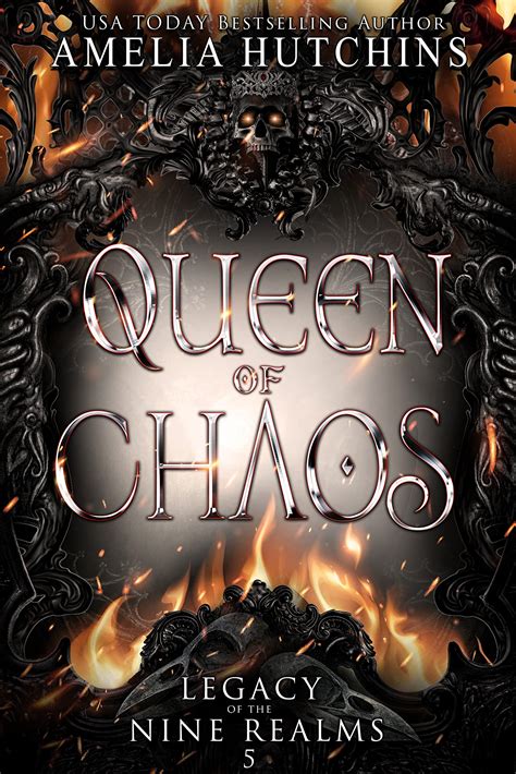 Queen of Chaos (Legacy of the Nine Realms, #5) by Amelia Hutchins ...