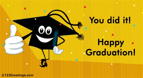 You Did It... Free Happy Graduation eCards, Greeting Cards | 123 Greetings