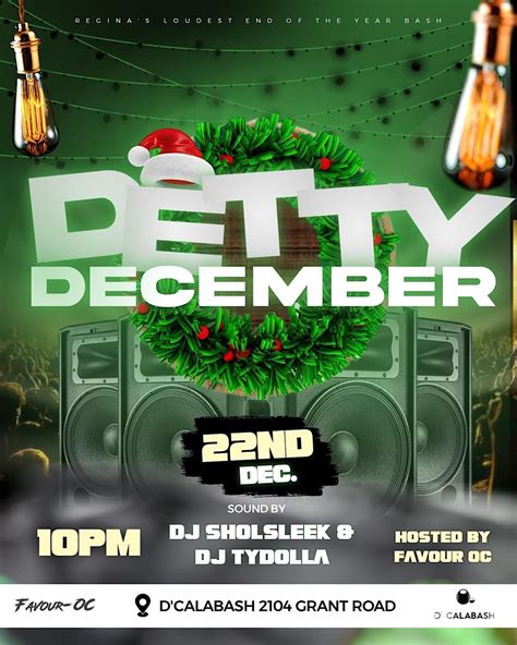 DETTY DECEMBER (END OF YEAR PARTY), 2104 Grant Rd, Regina, December 22 to December 23 | AllEvents.in