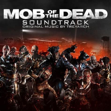 Mob of the Dead by Treyarch (Album, Video Game Music): Reviews, Ratings, Credits, Song list ...