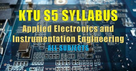 S5 Syllabus Applied Electronics and Instrumentation Engineering | KTU ...