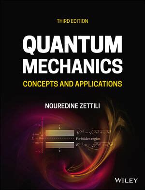 Quantum Mechanics: Concepts and Applications, 3rd Edition | Wiley