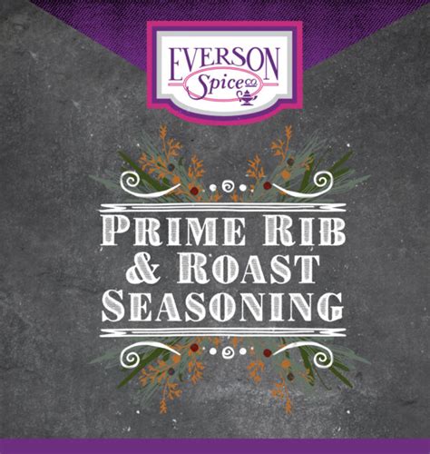 Prime Rib and Roast Seasoning - Everson Spice