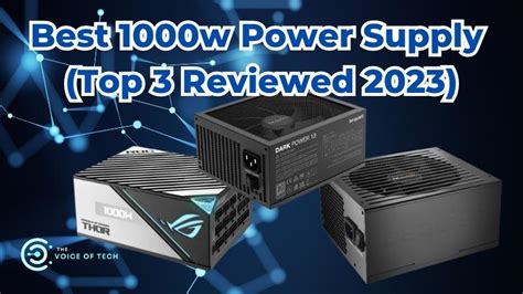 Best 1000w Power Supply - 3 Top Choices Reviewed for 2023