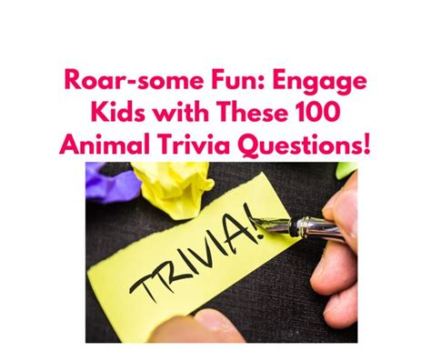 Roar-some Fun: Engage Kids with These 100 Animal Trivia Questions ...