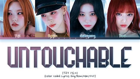 ITZY UNTOUCHABLE Lyrics (Color Coded Lyrics) - YouTube