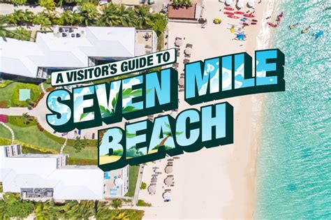 A Visitor's Guide to Grand Cayman's Seven Mile Beach