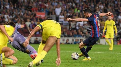 Barcelona 3-0 Villarreal: Robert Lewandowski scores twice and passes ...