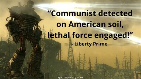 Fallout Quotes: Liberty Prime - A Powerful Combat Robot