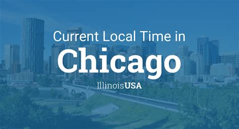 Current Local Time in Chicago, Illinois, USA