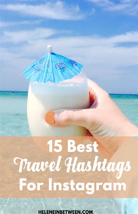 15 Best Travel Hashtags for Instagram - Helene in Between