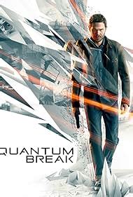 Quantum Break (TV Series 2016) - IMDb