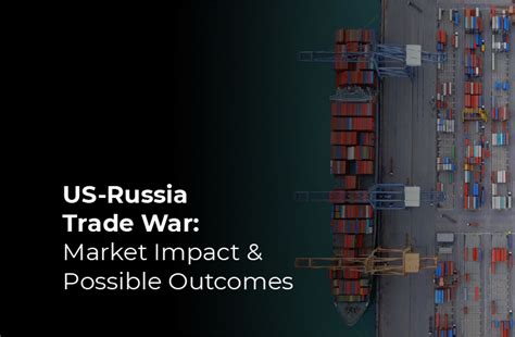 US-Russia Trade War: Market Impact and Possible Outcomes | BDSwiss Blog