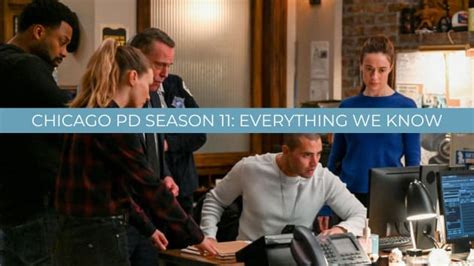 Chicago PD Season 11: Release Date, Plot, Cast, and Everything Else You Need to Know - TV Show Box