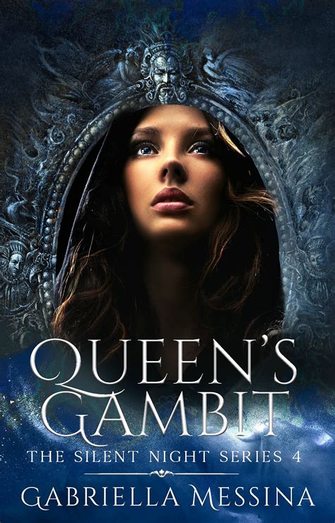 Queen's Gambit (Silent Night Series, #4) by Gabriella Messina | Goodreads