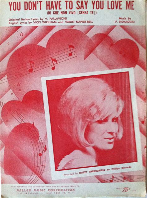 Dusty Springfield- You Don't Have To Say You Love Me. | Dusty springfield, Band posters, Vintage ...