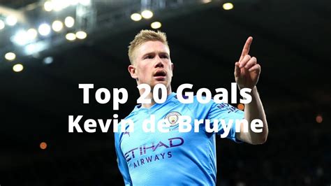 Kevin de Bruyne Top 20 Goals | HD - YouTube