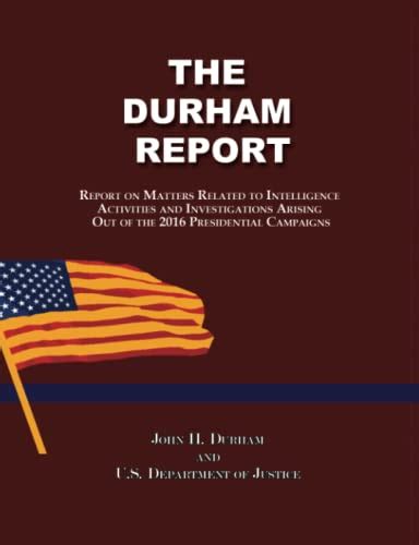 The Durham Report: Report on Matters Related to Intelligence Activities ...