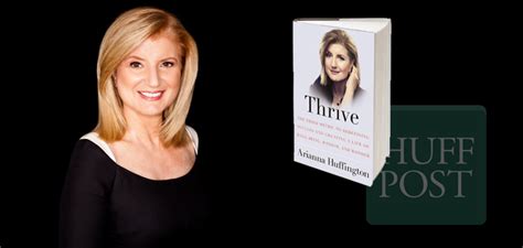 Arianna Huffington Moves on to New Startup Thrive Global