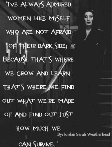 Women who are not afraid of their dark side | Inspirational words, Inspirational quotes, Life quotes