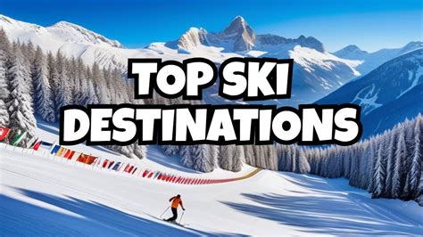 The Ultimate Guide to Skiing in Europe: Top Destinations - YouTube